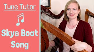 Tune Tutor  Learn The Skye Boat Song  Harp Lesson amp Sheet Music [upl. by Nyloc]