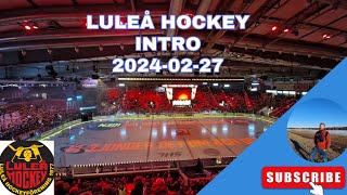 Luleå Hockey Intro 20240227 [upl. by Tybi]