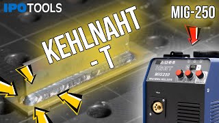 IPOTOOLS MIG250 – Kehlnaht T – Flachstahl 3mm  EINSTELLUNGEN AM SCHWEISSGERÄT UND SCHWEIßVERFAHREN [upl. by Elatnahs]