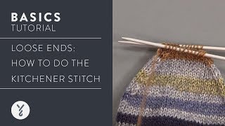 Loose Ends Do the Kitchener Stitch [upl. by Eilime]