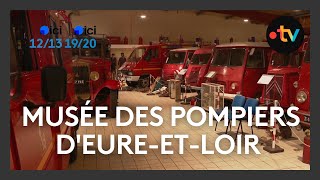 Les pompiers dEureetLoir ont leur musée [upl. by Corie]