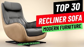 Top 30 Recliner Designs  Sofa Design 2023  Leather Sofa  Best Recliner Chair  Leather Chair [upl. by Yeslaehc]