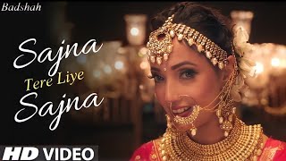 sajna tere liye sajna official video Badshah ft Payal Dev  Aditya Dev Studios  new wedding song [upl. by Hillel]