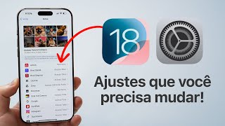 Ajustes Que Você PRECISA Mudar no iOS 18 [upl. by Anhpad]