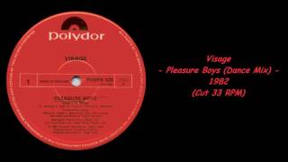 Visage  Pleasure Boys Dance Mix  1982 Cut 33 RPM [upl. by Adnola]