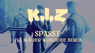 KIZ  Spasst  Live aus der Wuhlheide Berlin [upl. by Ettenyl9]