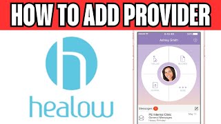 How To Add Provider To Healow App [upl. by Cnahc]