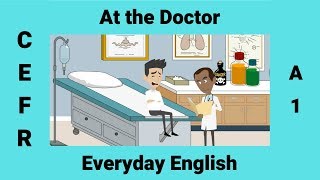 At the Doctor  Health  How to Describe your Symptoms in English [upl. by Nahc]