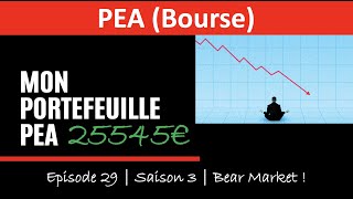 ✔️ MON PORTEFEUILLE PEA BOURSE  EPISODE 29 2022  BEAR MARKET [upl. by Alexei154]