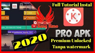 Tutorial Full KineMaster Pro Apk 2020 Premium Unlocked Tanpa watermark amp Donwload APK Gratis [upl. by Cowie]