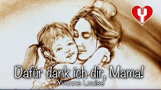 quotDafür dank ich dir Mamaquot Lied zum Muttertag  Yvonne Louise  Sandmalerei von Frauke Menger [upl. by Wareing712]