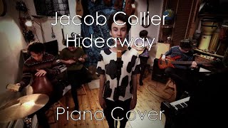 Hideaway  Jacob Collier  Piano Cover [upl. by Yancy948]