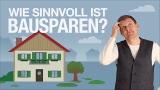 Bausparen einfach erklärt Ist ein Bausparvertrag sinnvoll [upl. by Adlai]