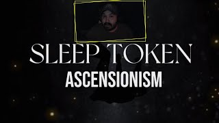 REACTION  Sleep Token ASCENSIONISM [upl. by Lapham]