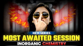 Most Awaited Series Inorganic Chemistry  Neet 2025  Anushka Choudhary [upl. by Baruch80]