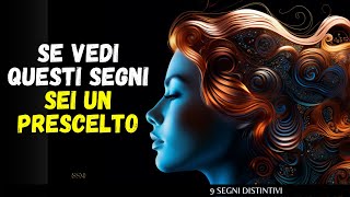 9 segni distintivi dei prescelti  Visionari questo video vi lascerà senza parole [upl. by Sillig350]