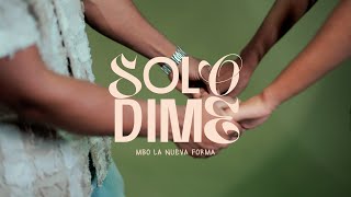 MBO “La Nueva Forma”  Solo Dime Official Music Video  Mundo De Papel [upl. by Angil]