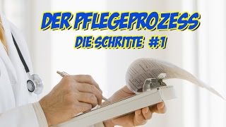 Pflegeprozess  Die Schritte 1 [upl. by Schwejda980]