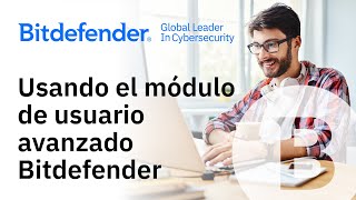 Usando el módulo de usuario avanzado Bitdefender [upl. by Innavoij332]