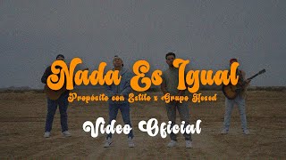 NADA ES IGUAL  PROPÓSITO CON ESTILO  GRUPO HESED [upl. by Illah221]