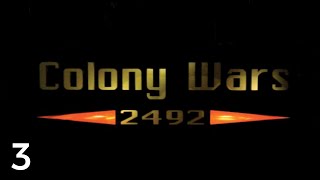 Lets Play Colony Wars 2492 3  The Landing 3 [upl. by Llehcim441]