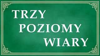 Trzy poziomy wiary – ks Grzegorz Śniadoch IBP  15 października 2023 r [upl. by Timus]