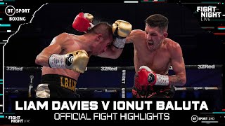 AND STILL UNDEFEATED Liam Davies v Ionut Baluta was WAR  Official Fight Highlights  BT Sport [upl. by Letch617]