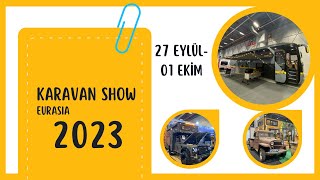 Karavan Show Eurasia Fuarı Başladı  2023 Karavan Fiyatları ve Yeni Tüm Modeller karavanfuarı [upl. by Nauqan602]