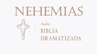 16 NEHEMÍAS AUDIO BIBLIA DRAMATIZADA NUEVA TRADUCCIÓN VIVIENTE [upl. by Zacharie336]