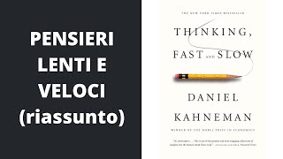 Pensieri lenti e veloci Daniel Kahneman  Riassunto [upl. by Meelak]