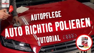 Autopflege Tutorial Autolack richtig polieren [upl. by Guenzi765]