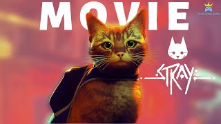 STRAY Movie All Cutscenes  Game movie PC RTX3070 i710700K [upl. by Cooperman355]