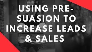 Using Pre Suasion Cialdini Style To Increase Sales Conversions [upl. by Elatia]