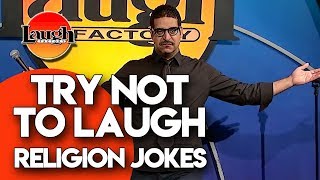 Try Not to Laugh  Religion Jokes  Laugh Factory Stand Up Comedy [upl. by Ayhdnas382]