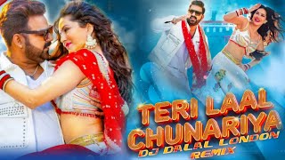 Teri Laal Chunariya  Remix  DJ Dalal London  Pawan Singh  Sunny Leone  Latest Bhojpuri DJ Songs [upl. by Khalid27]