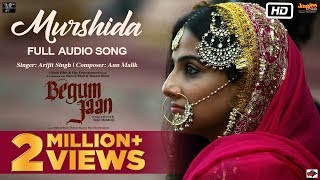 Arijit Singh Murshida  Begum Jaan  Anu Malik  Vidya Balan  Srijit Mukherji [upl. by Neeruan865]