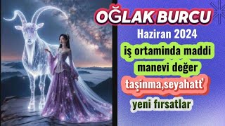 OĞLAK BURCU ♑️ HAZİRAN ✅️ Hayatınızda yeni bir dönem başlıyor‼️ [upl. by Copeland]