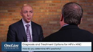 Diagnosis and Treatment of HPVPositive HNC [upl. by Porett]