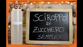 87 ABC del Bartender  Come preparare lo ZUCCHERO LIQUIDO 11 simple syrup by Elia Calò [upl. by Nyssa557]