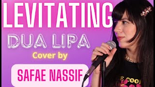 Levitating  Dua Lipa Cover by Safae Nassif [upl. by Shult]