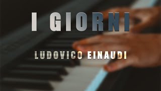 I Giorni  Ludovico Einaudi [upl. by Nylannej]