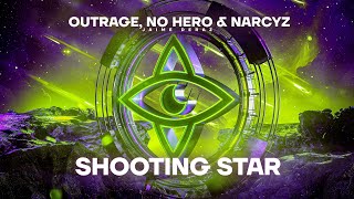 OUTRAGE No Hero amp Narcyz  Shooting Star ft Jaime Deraz [upl. by Tenay328]