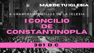 ⛪ I Concilio de Constantinopla 🙏  ⛪ Iglesia Católica🗝️  Vida de Santos Católicos 26 [upl. by Ayrad]