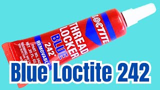 Loctite Blue 242 Threadlocker for Beginners [upl. by Elicec]