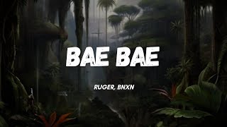 Ruger Bnxn  Bae Bae  oh bae bae im feeling good bae bae dont know if you feel it too bae bae [upl. by Ricca]