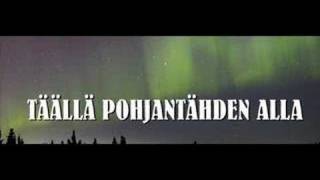 Täällä Pohjantähden alla [upl. by Nnaytsirk]