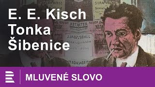 Egon Erwin Kisch Tonka Šibenice  MLUVENÉ SLOVO CZ [upl. by Mastic386]