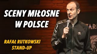 RAFAŁ RUTKOWSKI  Jak się w Polsce kręci sceny miłosne  StandUp [upl. by Yemac592]