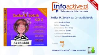 Zuźka D Zołzik cz 2 audiobook mp3  Barbara Park [upl. by Gylys772]