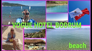 Vogue Hotel Bodrum  Beach Пляж [upl. by Flavius]